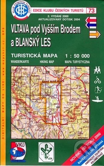 Vltava pod Vyšším Brodem a Blanský les - Turistická mapa - edice Klub českých turistů 73, Klub českých turistů, 2003