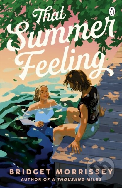 That Summer Feeling - Bridget Morrissey, Penguin Books, 2023