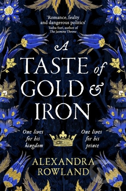 A Taste of Gold and Iron - Alexandra Rowland, Tor, 2023