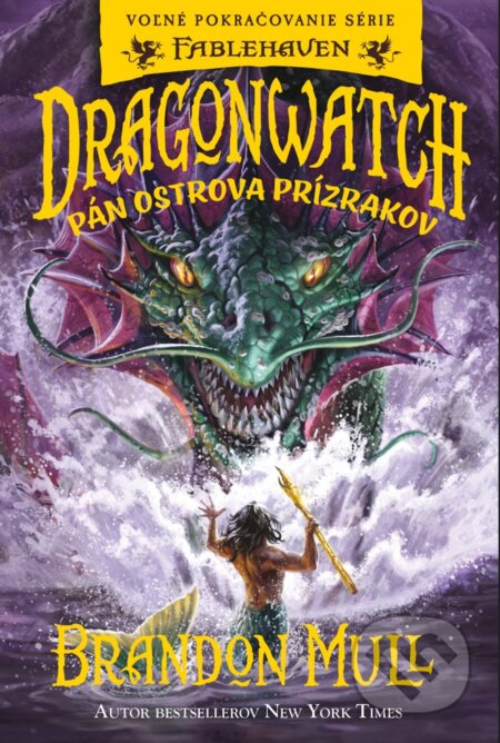 Dragonwatch 3: Pán Ostrova prízrakov - Brandon Mull, Fortuna Libri, 2023