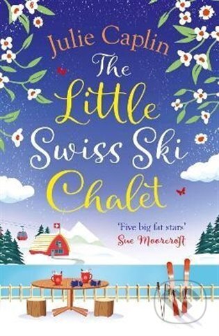 Little Swiss Ski Chalet - Julie Caplinová, HarperCollins, 2023