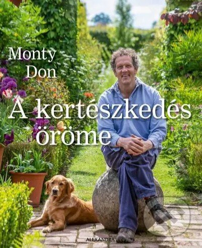 Kniha: A kertészkedés oeroeme (Monty Don). , 2023