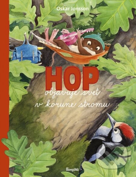 Hop objavuje svet v korune stromu - Oskar Jonsson, Stonožka, 2023