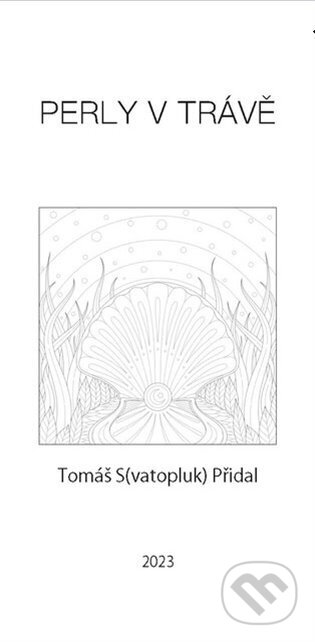 Perly v trávě - Tomáš Přidal, Cultum, 2023