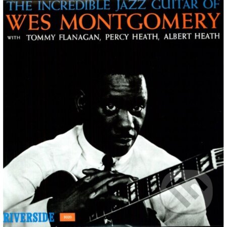 Wes Montgomery: The Incredible Jazz Guitar Of Wes Montgomery LP - Wes Montgomery, Hudobné albumy, 2023