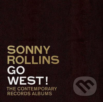 Sonny Rollins: Go West!: The Contemporary Records Albums LP - Sonny Rollins, Hudobné albumy, 2023