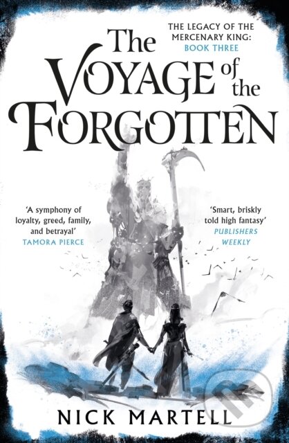 The Voyage of the Forgotten - Nick Martell, Gollancz, 2023