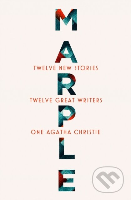 Marple: Twelve New Stories - Agatha Christie, Naomi Alderman, Leigh Bardugo, Alyssa Cole, Lucy Foley, Elly Griffiths, Natalie Haynes, Jean Kwok, Val McDermid, Karen M. McManus, Dreda Say Mitchell, Kate Mosse, Ruth Ware, HarperCollins, 2023