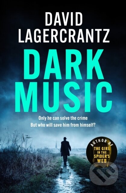 Dark Music - David LagerCrantz, MacLehose Press, 2023