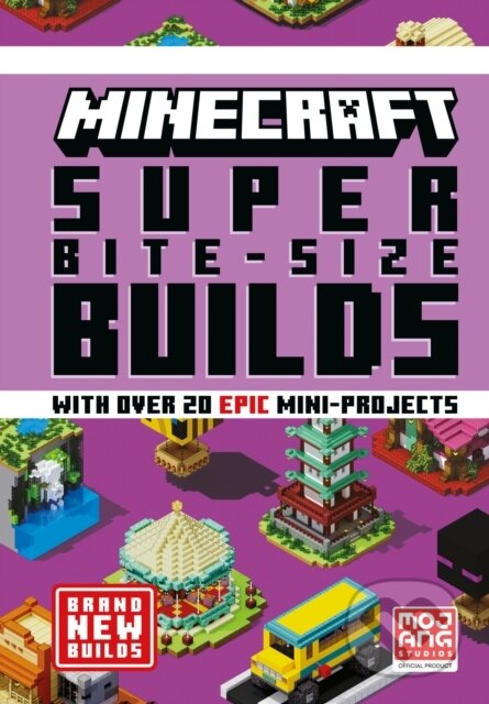 Minecraft Super Bite-Size Builds - Mojang AB, HarperCollins, 2023