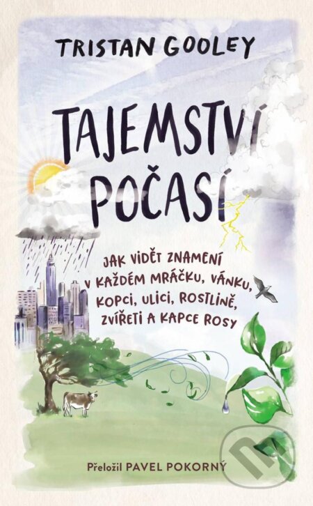 Tajemství počasí - Tristan Gooley, Slovart CZ, 2023