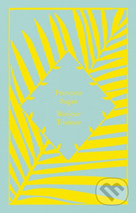 Bonjour Tristesse - Françoise Sagan, Penguin Books, 2023