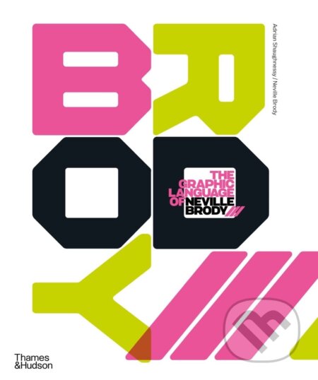 The Graphic Language of Neville Brody 3 - Adrian Shaughnessy, Neville Brody - kniha z kategorie Grafický design