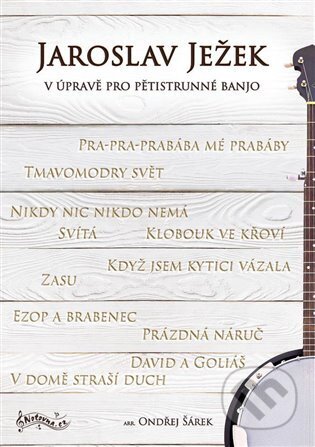 Jaroslav Ježek v úpravě pro pětistrunné banjo - Ondřej Šárek, Notovna.cz, 2023