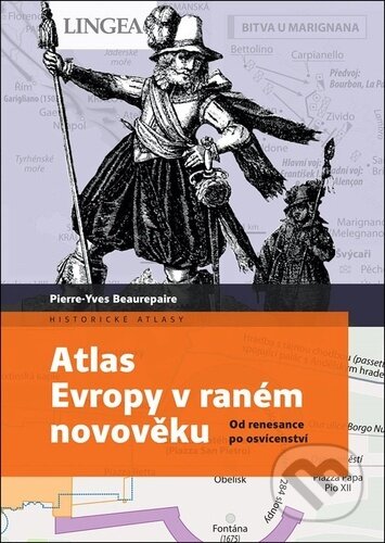 Atlas Evropy v raném novověku - Pierre-Yves Beaurepaire, Lingea, 2023