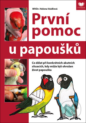 První pomoc u papoušků - Helena Vaidlová, Fynbos, 2023