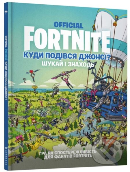 FORTNITE Official. Kudy podivsya Dzhonsi? Shukay i znakhodʹ - kniha z kategorie Počítače a internet