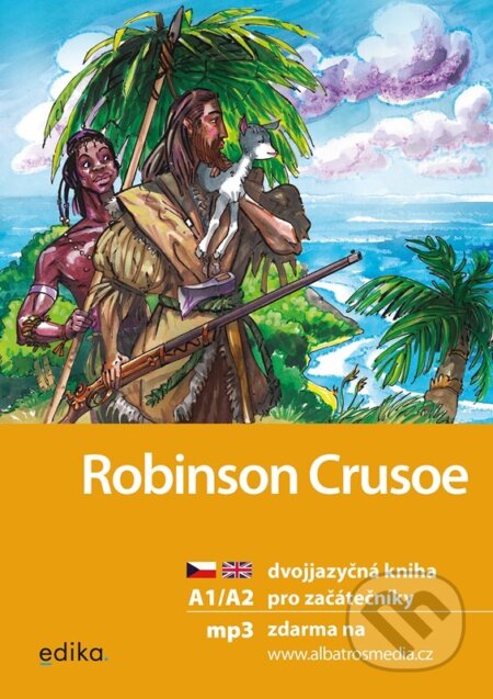 Robinson Crusoe A1/A2 - Daniel Defoe, Eliška Jirásková, Aleš Čuma (ilustrátor), Edika, 2023