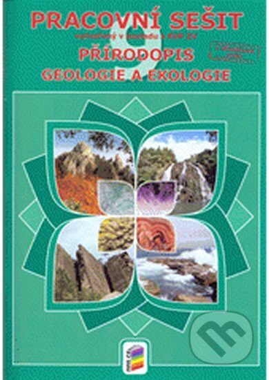 Přírodopis 9 - Geologie a ekologie (pracovní sešit), NNS, 2015