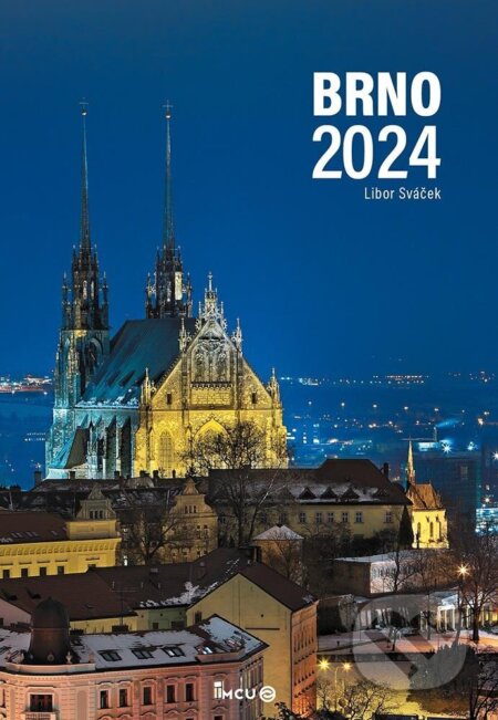 Kalendář 2024 Brno - nástěnný - Libor Sváček, MCU, 2023