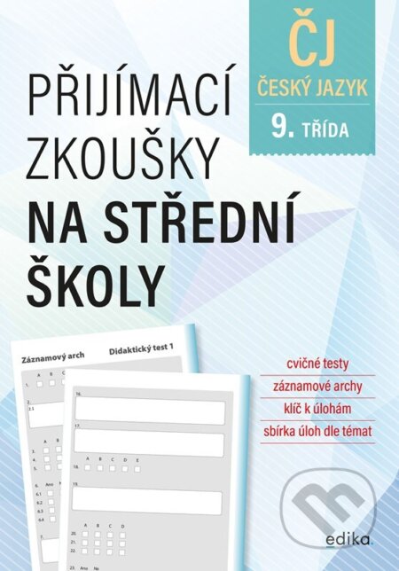 Přijímací zkoušky na střední školy: český jazyk - Vlasta Gazdíková, František Brož, Pavla Brožová, Edika, 2023