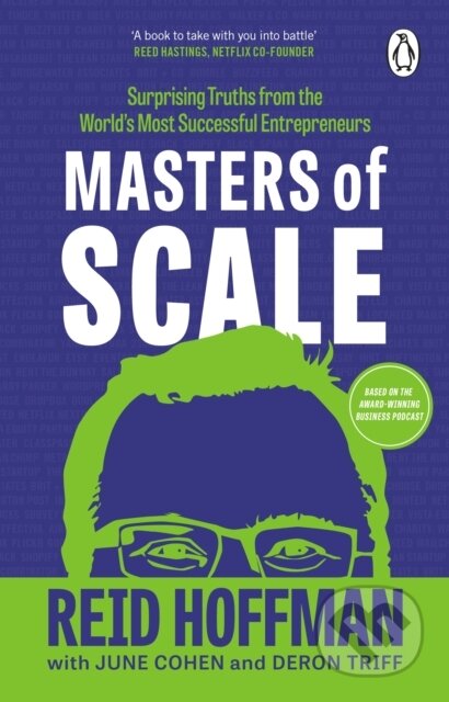 Masters of Scale - Reid Hoffman, June Cohen, Deron Triff, Penguin Books, 2023