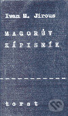 Magorův zápisník - Ivan Martin Jirous, Torst, 1999