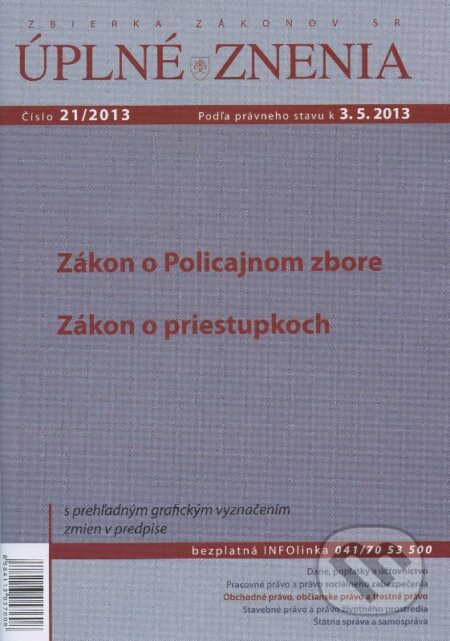 UZZ 21/2013 Zákon o policajnom zbore, Zákon o priestupkoch, Poradca podnikateľa, 2013