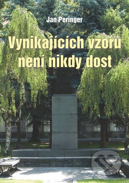 E-kniha: Vynikajících vzorů není nikdy dost (Jan Peringer). Oftis, 2014