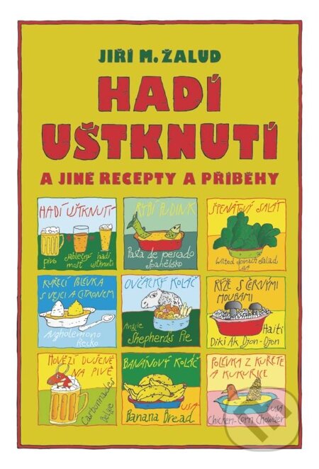 E-kniha: Hadí uštknutí a jiné recepty a příběhy (Jiří M. Žalud). Oftis, 2014
