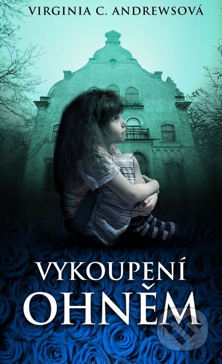 E-kniha: Vykoupení ohněm (Virginia C. Andrews)