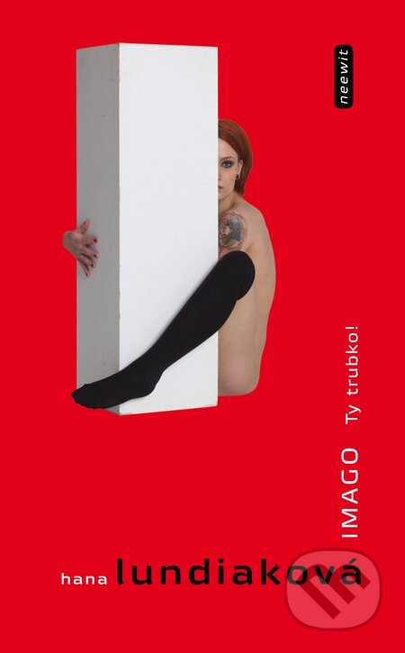 E-kniha: IMAGO. Ty trubko! (Hana Lundiaková). Kniha Zlín, 2014