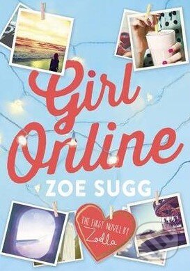 Girl Online - Zoe Sugg, Penguin Books, 2014
