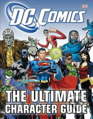 DC Comics: The Ultimate Character Guide, Dorling Kindersley, 2016