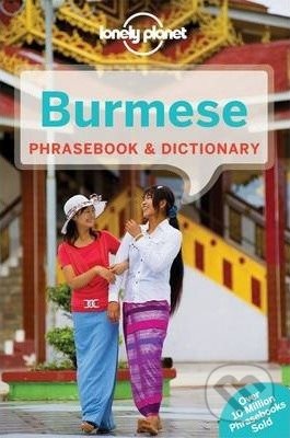 Burmese Phrasebook & Dictionary - Vicky Bowman, Lonely Planet, 2014