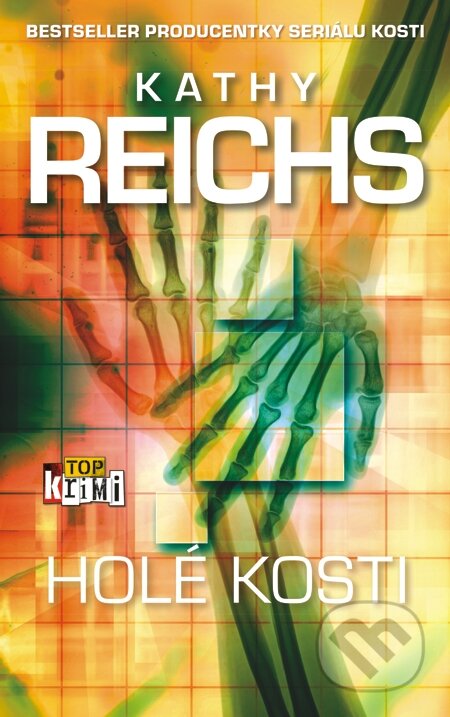 E-kniha: Holé kosti (Kathy Reichs). Slovart, 2014