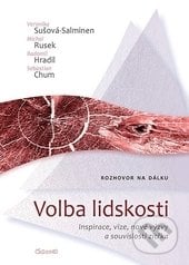 Volba lidskosti - Veronika Sušová-Salminen, Radomil Hradil, Michal Rusek, Sebastian Chum, Časoděj, 2014