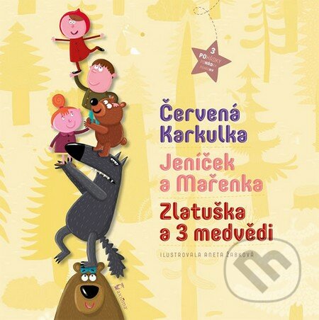 Červená Karkulka, Jeníček a Mařenka, Zlatuška a 3 medvědi, Axióma, 2014