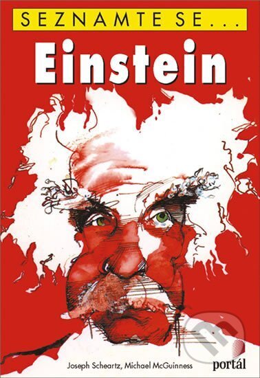 Einstein - Seznamte se… - Joseph Schwartz, Michael McGuinness, Portál, 2010