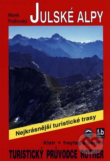 Julské Alpy / Turistický průvodce, freytag&berndt, 2002