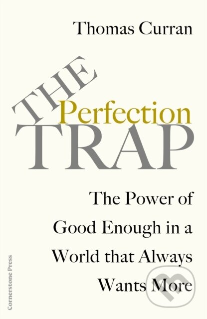 The Perfection Trap - Thomas Curran, Cornerstone, 2023