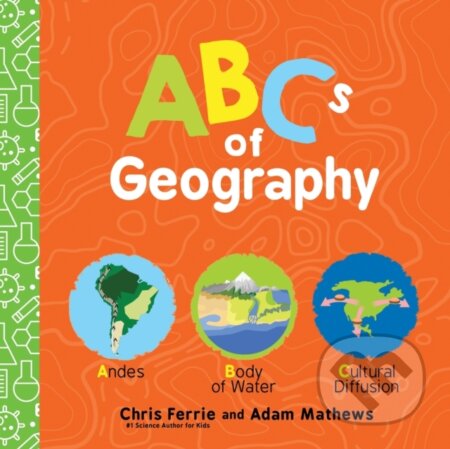 ABCs of Geography - Chris Ferrie, Sourcebooks, 2023