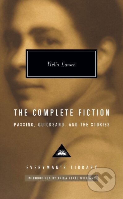 The Complete Fiction - Nella Larsen, Everyman, 2023
