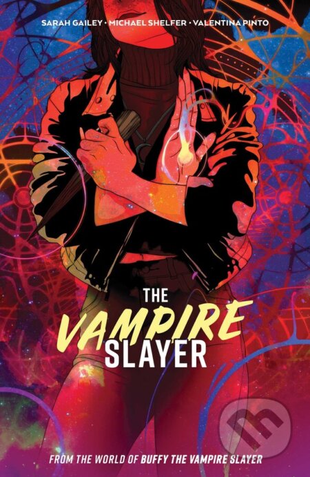 The Vampire Slayer 1 - Sarah Gailey, Michael Shelfer (ilustrátor), Sonia Liao (ilustrátor), Boom! Studios, 2023