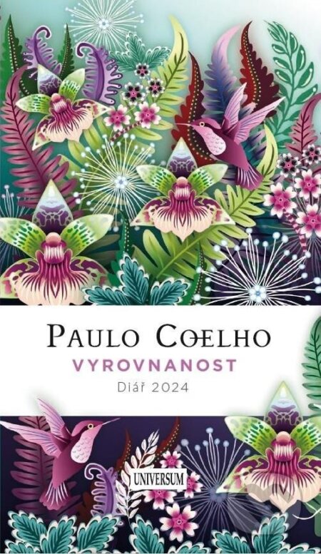 Vyrovnanost – Diář 2024 - Paulo Coelho, Universum, 2023