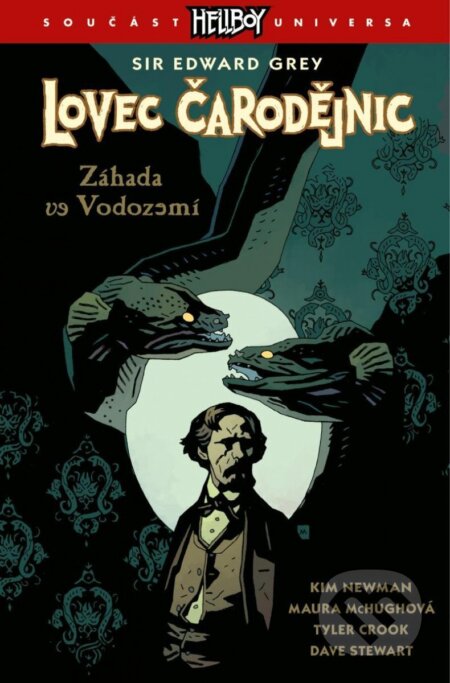 Lovec čarodějnic 3: Záhada ve Vodozemí - Kim Newman, Maura McHugh, Tyler Crook (Ilustrátor), Comics centrum, 2023
