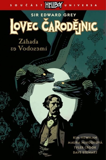 Lovec čarodějnic 3: Záhada ve Vodozemí - Kim Newman, Maura McHugh, Tyler Crook (Ilustrátor), Comics centrum, 2023