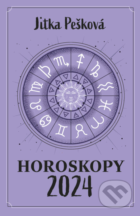 Horoskopy 2024 - Jitka Pešková, Via, 2023