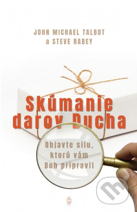 Skúmanie darov Ducha (Objavte silu, ktorú vám Boh pripravil) - kniha z kategorie Křesťanství