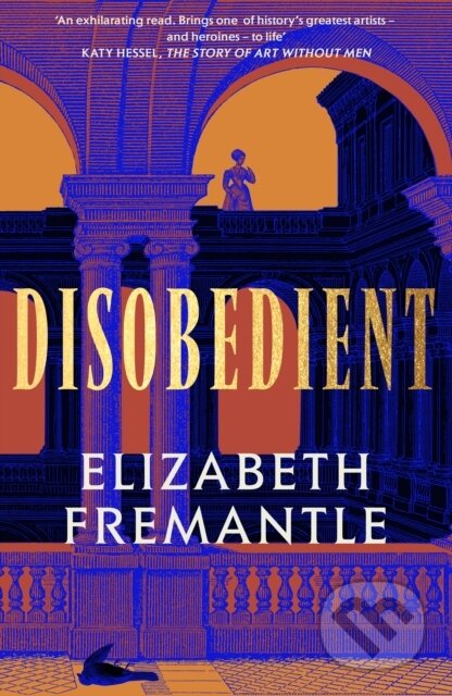 Disobedient - Elizabeth Fremantle - kniha z kategorie Společenská beletrie
